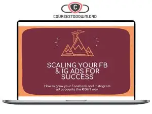 Andrew Foxwell - Scaling Facebook & Instagram Ads for Success Download